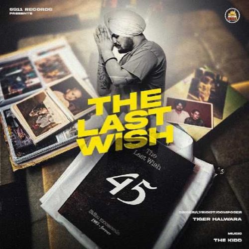 The Last Wish Tiger Halwara Mp3 Song Free Download