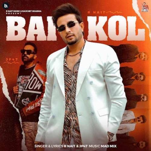 Bai Kol R. Nait Mp3 Song Free Download