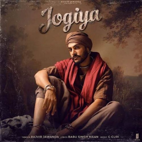 Jogiya Rajvir Jawanda Mp3 Song Free Download