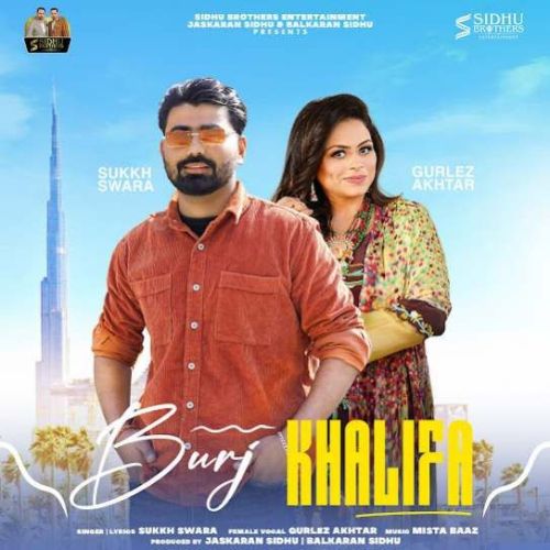 Burj Khalifa Sukkh Swara Mp3 Song Free Download