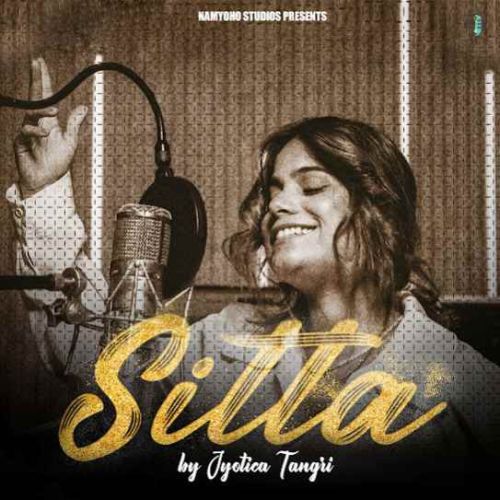 Sitta Jyotica Tangri Mp3 Song Free Download