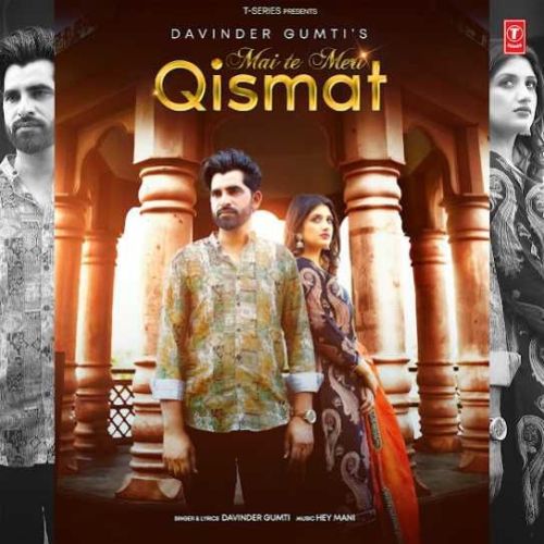 Mai Te Meri Qismat Davinder Gumti Mp3 Song Free Download