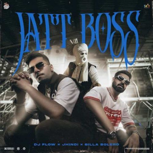 Jatt Boss DJ Flow Mp3 Song Free Download