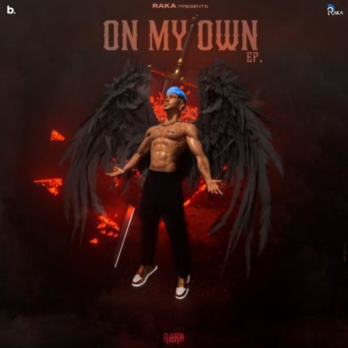 On My Own Raka full album mp3 songs download