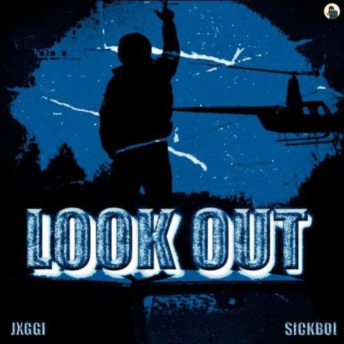 Look Out Jxggi Mp3 Song Free Download