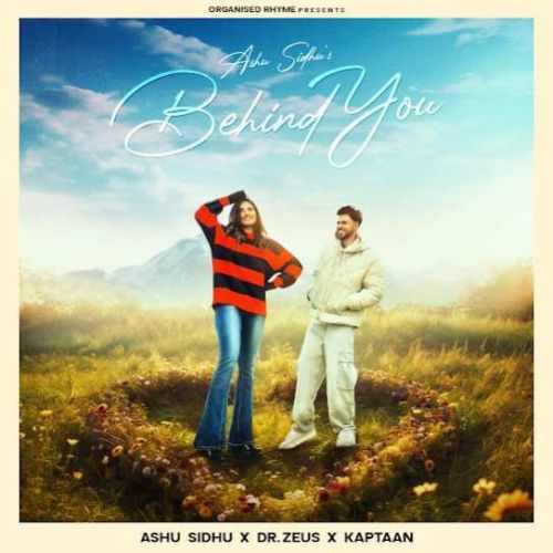 Behind You Ashu Sidhu Mp3 Song Free Download