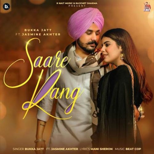 Saare Rang Bukka Jatt Mp3 Song Free Download