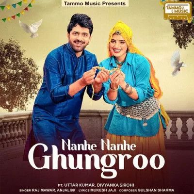 Nanhe Nanhe Ghungroo Raj Mawer, Anjali99 Mp3 Song Free Download