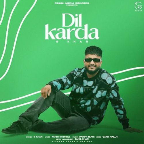 Dil Karda G Khan Mp3 Song Free Download