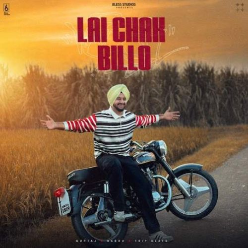 Lai Chak Billo Gurtaj Mp3 Song Free Download