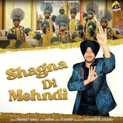 Shagna Di Mehndi Inderjit Nikku Mp3 Song Free Download