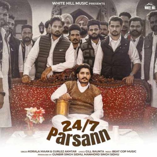 24-7 Parsann Korala Maan Mp3 Song Free Download