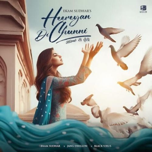 Heereyan Di Chunni Ekam Sudhar Mp3 Song Free Download