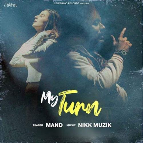 My Turn Mand Mp3 Song Free Download