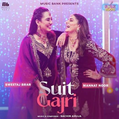 Suit Gajri Mannat Noor Mp3 Song Free Download