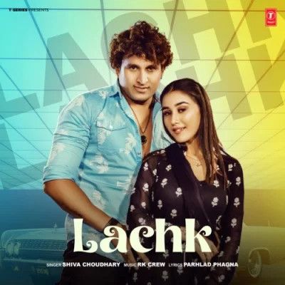 Lachk Shiva Choudhary Mp3 Song Free Download