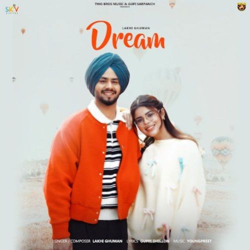 Dream Lakhi Ghuman Mp3 Song Free Download