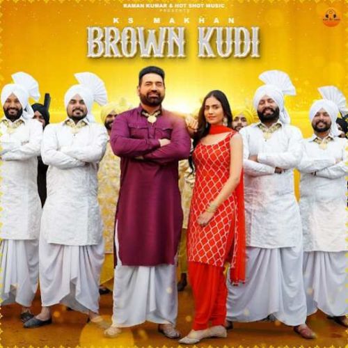 Brown Kudi KS Makhan Mp3 Song Free Download