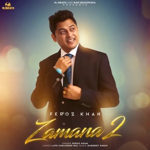 Zamana 2 Feroz Khan Mp3 Song Free Download