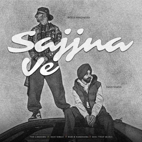 Sajjna Ve The Landers Mp3 Song Free Download