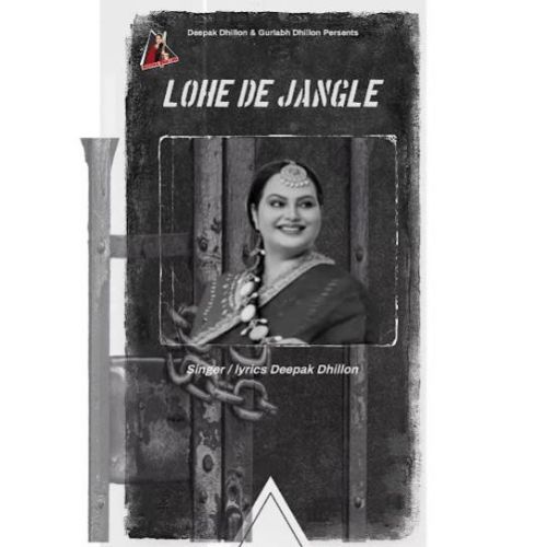 Lohe De Jangle Deepak Dhillon Mp3 Song Free Download