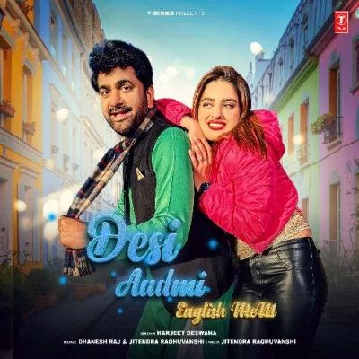 Desi Aadmi English Mem Harjeet Deewana Mp3 Song Free Download