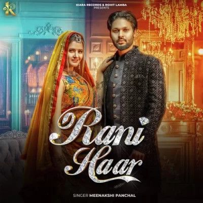 Rani Haar Meenakshi Panchal Mp3 Song Free Download