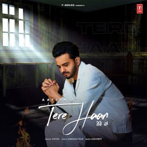 Tere Haan Aatish Mp3 Song Free Download