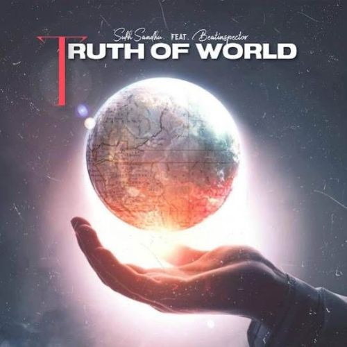 Truth Of World Sukh Sandhu Mp3 Song Free Download
