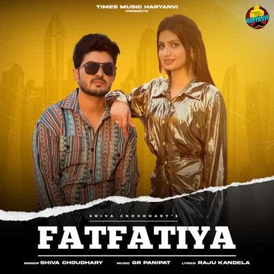 Fatfatiya Shiva Choudhary Mp3 Song Free Download