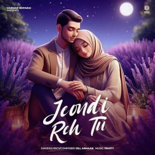 Jeondi Reh Tu Gill Armaan Mp3 Song Free Download