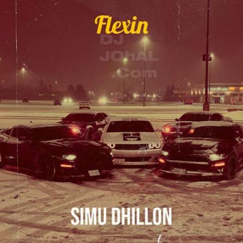 Flexin Simu Dhillon Mp3 Song Free Download