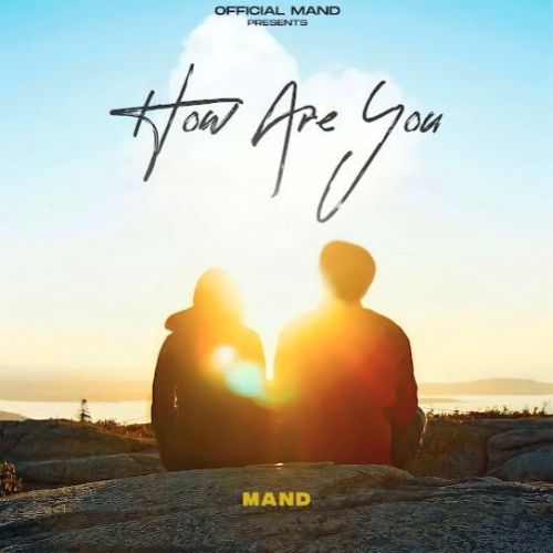 How Are You Mand Mp3 Song Free Download