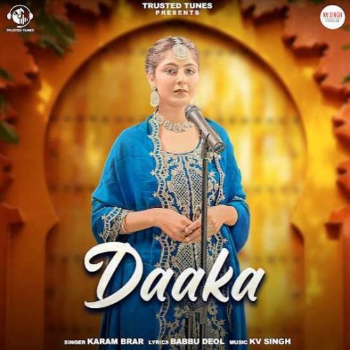 Daaka Karam Brar Mp3 Song Free Download