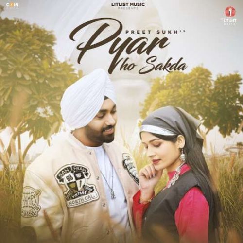 Pyar Ho Sakda Preet Sukh Mp3 Song Free Download