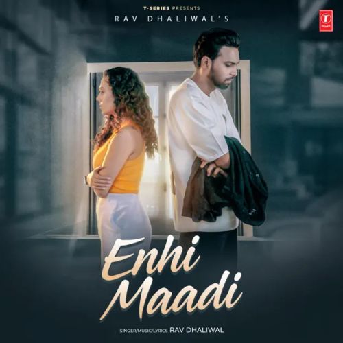 Enhi Maadi Rav Dhaliwal Mp3 Song Free Download