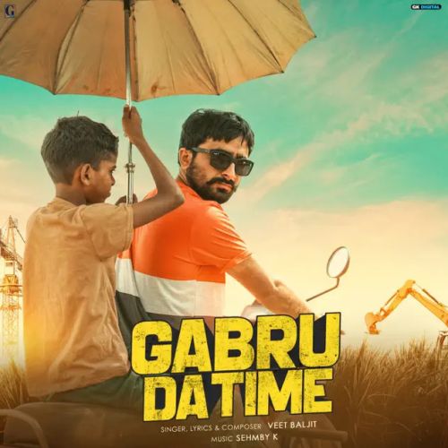Gabru Da Time Veet Baljit Mp3 Song Free Download