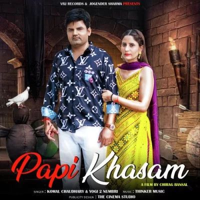 Papi Khasam Komal Chaudhary Mp3 Song Free Download