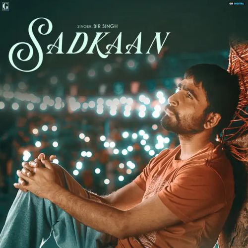 Sadkaan Bir Singh Mp3 Song Free Download