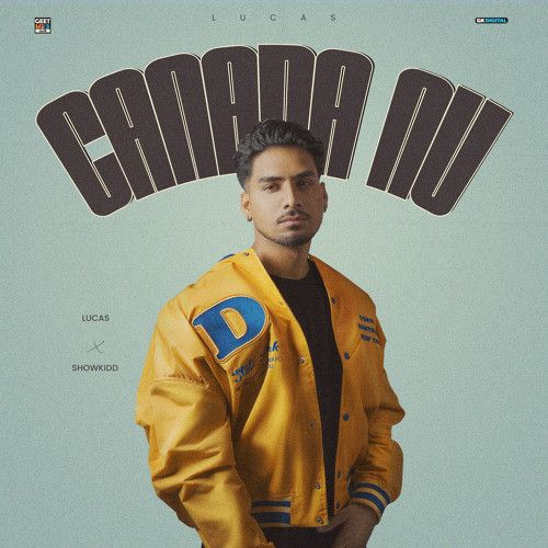 Canada Nu Lucas Mp3 Song Free Download