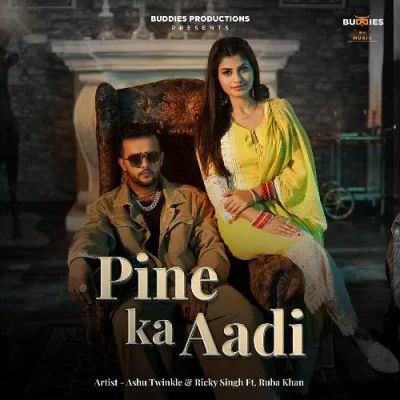 Pine Ka Aadi Ashu Twinkle, Ricky Singh Mp3 Song Free Download