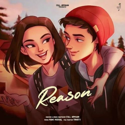 Reason Gill Armaan Mp3 Song Free Download