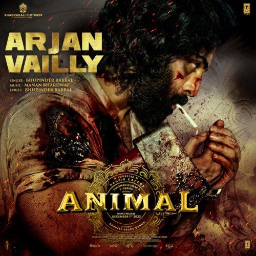 Arjan Vailly (From ANIMAL) Bhupinder Babbal Mp3 Song Free Download