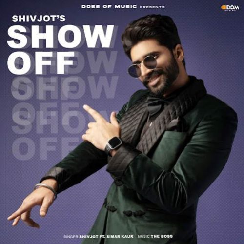 Show Off Shivjot Mp3 Song Free Download
