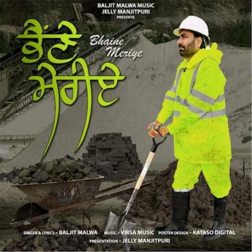 Bhaine Meriye Baljit Malwa Mp3 Song Free Download