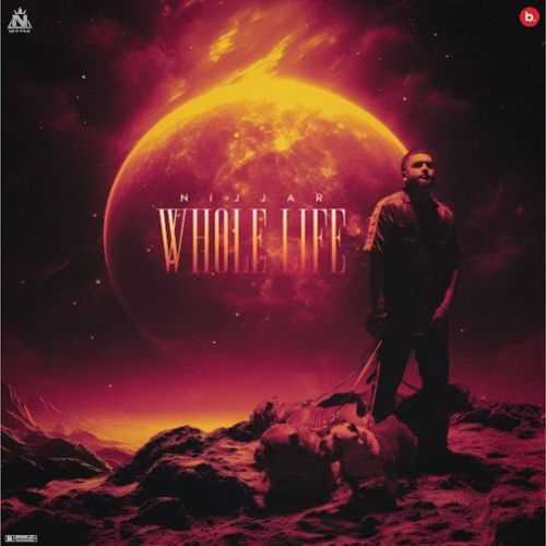 Whole Life Nijjar Mp3 Song Free Download