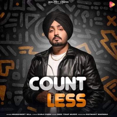 Countless Manavgeet Gill Mp3 Song Free Download