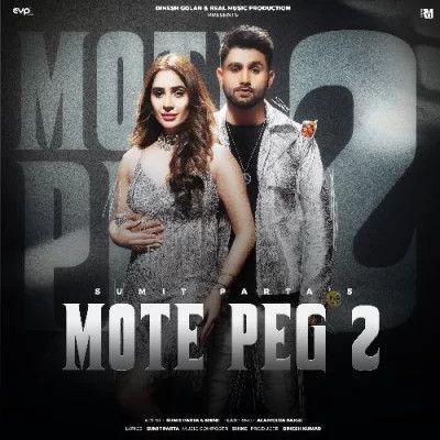 Mote Peg 2 Sumit Parta Mp3 Song Free Download
