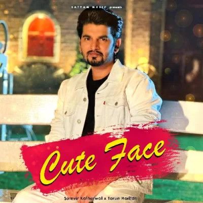 Cute Face Somvir Kathurwal Mp3 Song Free Download