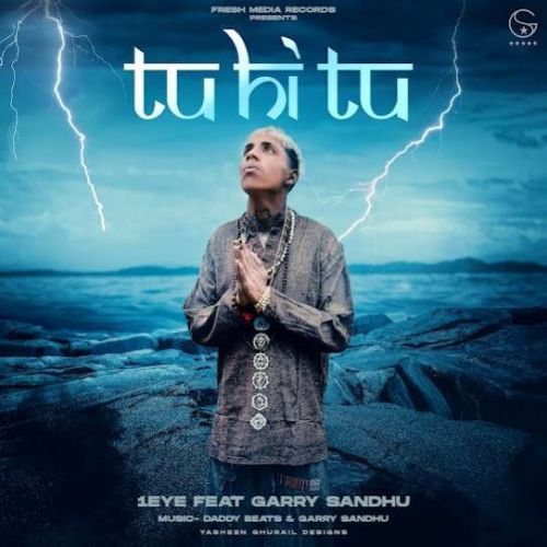 Tu Hi Tu 1EYE Mp3 Song Free Download